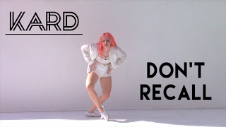 Dont Recall  KARD Dance Cover by Maki [upl. by Namia]