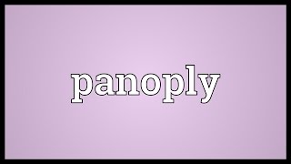 Panoply Meaning [upl. by Jeffries942]