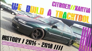 Citroen Xantia  we build a Tracktool [upl. by Guenzi]