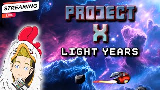 Project X Light Years Live Demo  One Day Left to Back This Game [upl. by Sualocin]