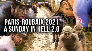 PARIGIROUBAIX 2021  A SUNDAY IN HELL 20  IL RACCONTO INTEGRALE [upl. by Notgnillew]