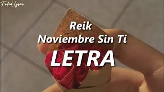 Reik  Noviembre Sin Ti 💔 LETRA [upl. by Akienahs]