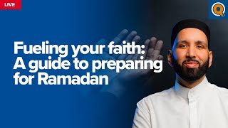 Fueling Your Faith A Guide to Preparing for Ramadan  Dr Omar Suleiman [upl. by Nofets884]