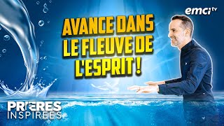 Avance dans le fleuve de lEsprit   Prières inspirées  Jérémy Sourdril [upl. by Eugeniusz]