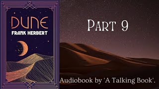 Part 9  Book 1  Dune  Audiobook  Frank Herbert [upl. by Gudrun702]