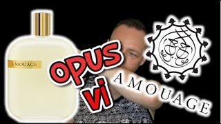 Amouage OPUS VI Fragrance Review [upl. by Ahsilif]