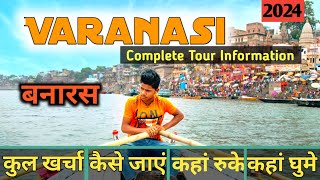 Varanasi Travel Guide Complete Guide to the Holy City  Varanasi Tourist Places  Banaras Tour [upl. by Pablo]