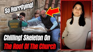 Chilling Skeleton On The Roof Of The Church  True Crime Documentary [upl. by Ping]