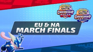 EU amp NA March Finals  Pokémon UNITE Championship Series [upl. by Bernadine]