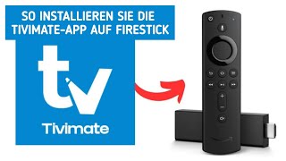 So installieren Sie die TivimateApp auf Firestick oder Android TV [upl. by Compte431]