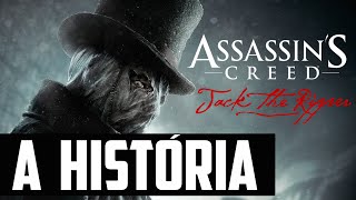 Sessão Spoiler  A História de Jack O Estripador AC SYNDICATE [upl. by Lauhsoj]