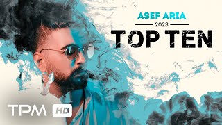 Asef Aria Top 10 2023  میکس بهترین آهنگ های آصف آریا در سال 2023 [upl. by Iolande]