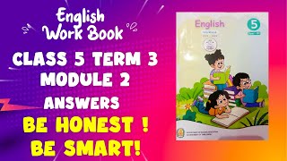 Ennum Ezhuthum  English Work Book  Class 5  Term 3  Module 2  Answers  Be Honest  Be Smart [upl. by Nidnarb]