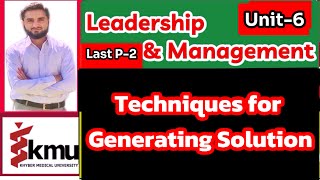 Techniques for Generating Solutions to a ProblemUnit6 part2Leadership amp ManagmentBSNPostRN [upl. by Knowland674]