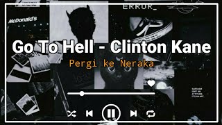 Clinton Kane  Go To Hell Lyrics  Aesthetic [upl. by Anegal]