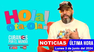 Alex Otaola en vivo últimas noticias de Cuba  Hola OtaOla lunes 3 de junio del 2024 [upl. by Pritchard111]