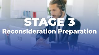 STAGE 3  Reconsideration Preparation [upl. by Fauman]