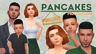 Pancakes Family CC Makeover  CC LINKS [upl. by Ecurb369]