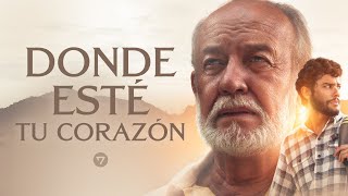 Donde esté tu corazón  Película cristiana completa [upl. by Netsuj]