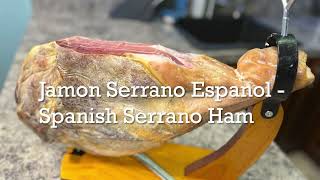 Jamon Serrano Espanol  Spanish Serrano Ham from Spain purchased at Costco [upl. by Crain]