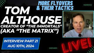 My Interviews w Tom Althouse  Creator of quotThe Immortalsquot aka quotThe Matrixquot  Part 21 [upl. by Eiramnaej449]