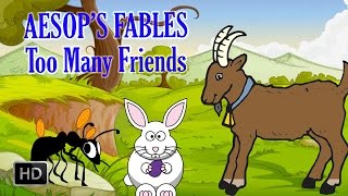 Aesops Fables  Too Many Friends  Short Stories for Children [upl. by Yeltrab]