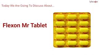 Flexon Mr Tablet Uses Side Effects Consumption amp How it Works  Short Video  Lybrate [upl. by Lani]