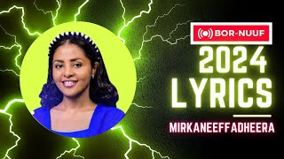 Faarfanna haaraa 2024  LIDIYA DERESSA MIRKANEEFFADHEERA   lyrics [upl. by Mariana]