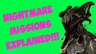 Warframe  Nightmare Missions explained [upl. by Nreval661]