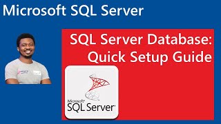 SQL Server Database Quick StepbyStep Setup Guide [upl. by Star]