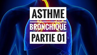 Asthme Bronchique  partie 01 Définition Physiopathologie [upl. by Ky503]