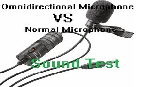 Omnidirectional Microphone VS Normal Microphone Sound Test [upl. by Frodine]