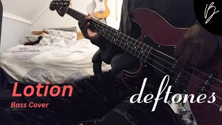 Deftones  Lotion  Bass Cover [upl. by Ykcim]