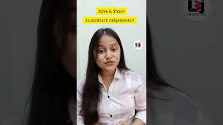 Save amp Share  2 Landmark Judgements ⚖️ lawwithjiya creatingforindia legaleducation shorts [upl. by Arekahs828]