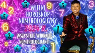 Wielki Horoskop Numerologiczny na 2024 r od 15 września dla wszystkich wibracji numerologicznych [upl. by Eelyma]