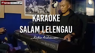 KARAOKE  SALAM LELENGAU  DANGDUT VERSION [upl. by Akehsay]