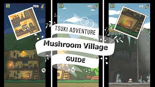 Tsuki Adventure  Mushroom Village Guide [upl. by Ireg424]