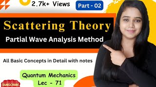 Partial wave analysis  Scattering theory  Part 2  quantummechanics Treatment physics [upl. by Omura]