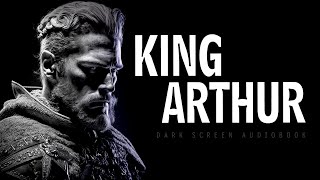 The Legends of King Arthur  Black Screen Audiobook for Sleep [upl. by Annamaria323]