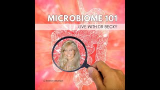 Microbiome 101 With Dr Becky [upl. by Eolande]