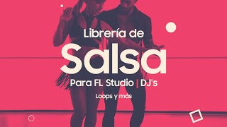 Librería de Loops de Salsa para FL Studio  Salsa Loops Library para DJ FL Studio [upl. by Robins621]