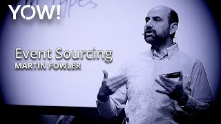 Event Sourcing • Martin Fowler • YOW 2016 [upl. by Doner]