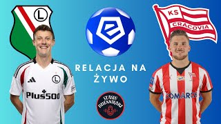 EKSTRAKLASA Legia Warszawa  Cracovia RELACJA NA ŻYWO [upl. by Nossyla]