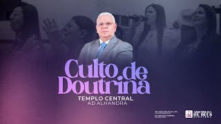 CULTO DE DOUTRINA  O DOM DE PROFECIA  AD ALHANDRA 11102024 [upl. by Tsenrae236]