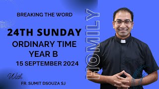 Homily 24th Sunday in Ordinary Time Year B I Homily 15 September 2024 Year B [upl. by Kreiker]