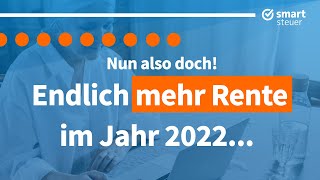 Endlich deutlich mehr Rente 2022 [upl. by Oznol14]