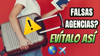 ✅APRENDE a DETECTAR AGENCIAS de viaje FALSAS  Como SABER que una AGENCIA de VIAJES es LEGAL [upl. by Jerrome]