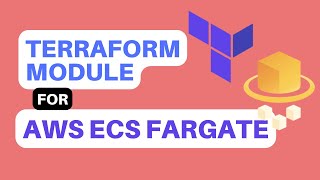 How to setup terraform module for ECS Fargate [upl. by Georgia391]