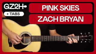 Pink Skies Guitar Tutorial Zach Bryan Guitar Lesson Chords  Strumming [upl. by Avraham]