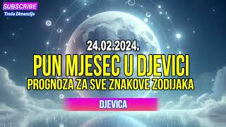 Pun Mjesec u Djevici 242 – Prognoza za sve znakove Zodijaka [upl. by Lobiv]